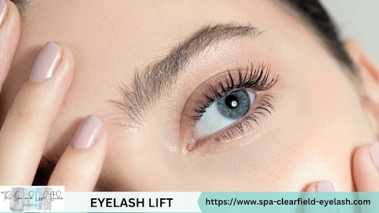 The Benefits of Getting an Eyelash Lift in Clearfield